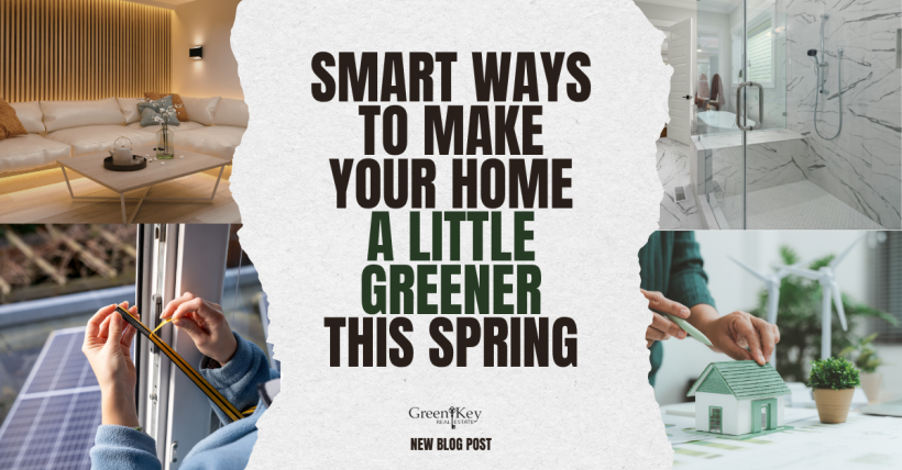 Smart Ways to Make Your Home a Little Greener This Spring